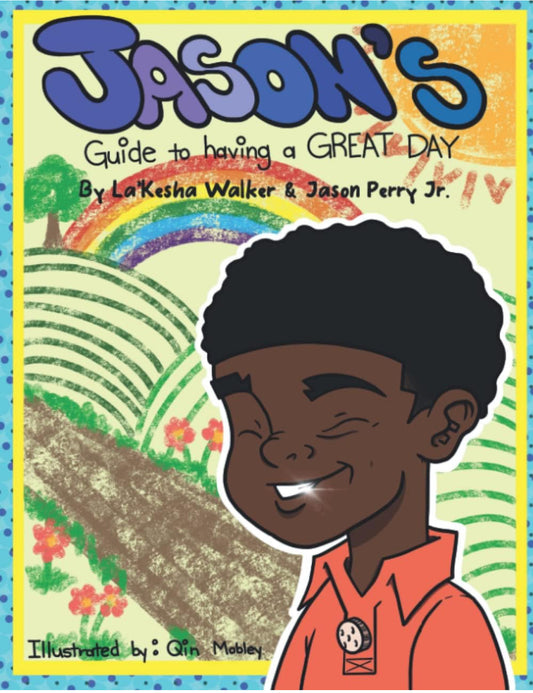 Jason’s Guide to Having a Great Day