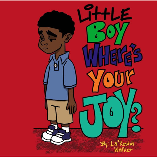 Little Boy Where’s Your Joy?